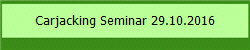 Carjacking Seminar 29.10.2016